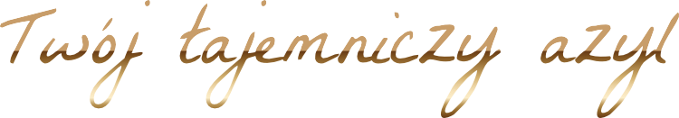 Twój tajemniczy azyl